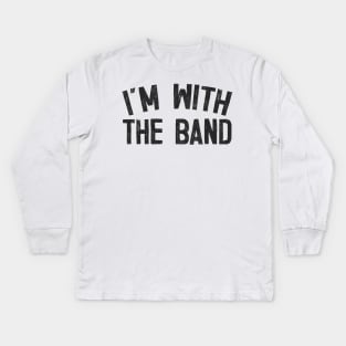 I'm With The Band Kids Long Sleeve T-Shirt